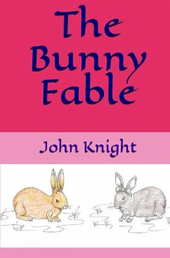 The Bunny Fable - Knight, John