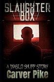 Slaughter Box: A Diablo Snuff Story
