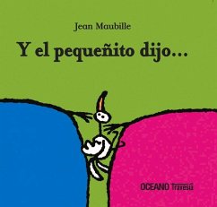 Y El Pequeñito Dijo... - Maubille, Jean