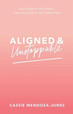 Aligned and Unstoppable - Mendoza-Jones, Cassie