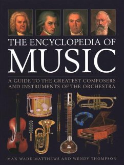 Music, The Encyclopedia of - Wade-Matthews, Max; Thompson, Wendy