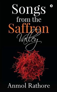 Songs from the Saffron Valley - Anmol Rathore