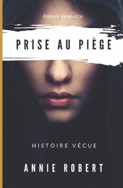 Prise au piège - Robert, Annie