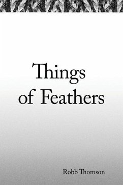 Things of Feathers - Thomson, Robb