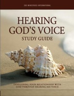 Hearing Gods Voice: Study Guide - Ministries, Zoe; Various