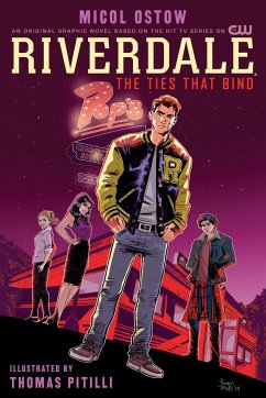 Riverdale: The Ties That Bind - Ostow, Micol