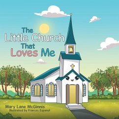 The Little Church That Loves Me - McGinnis, Mary Lane