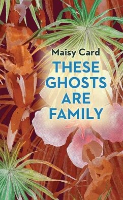 These Ghosts Are Family - Card, Maisy