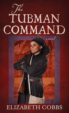 The Tubman Command - Cobbs, Elizabeth