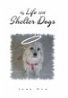 My Life with Shelter Dogs - Bild 1