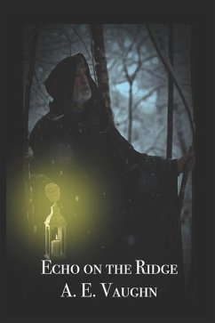 Echo on the Ridge - Vaughn, A. E.