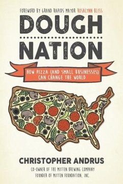 Dough Nation: How Pizza (and Small Businesses) Can Change the World - Andrus, Christopher