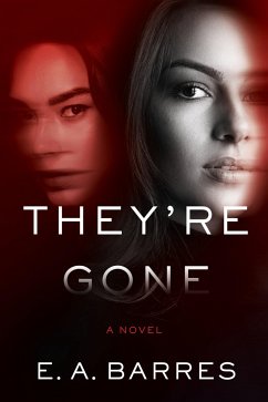 They're Gone - Barres, E. A.