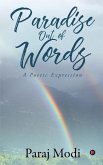 Paradise Out of Words: A Poetic Expression