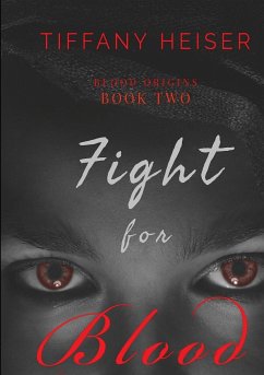 Fight for Blood - Heiser, Tiffany