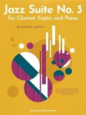 Jazz Suite No. 3 for Clarinet, Cajon, and Piano: For Clarinet, Cajon, and Piano