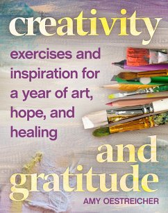 Creativity and Gratitude - Oestreicher, Amy