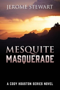 Mesquite Masquerade: A Cody Houston Series Novel - Stewart, Jerome