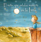 El Nino Que Estaba Siempre En La Luna