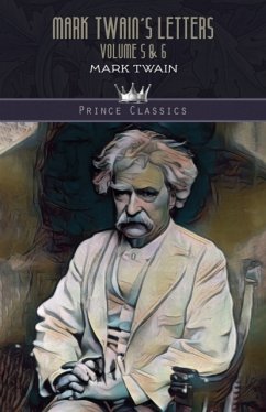 Mark Twain's Letters Volume 5 & 6 - Twain, Mark