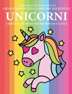 Libro da colorare per bambini di 4-5 anni (Unicorni) - Bianchi, Gino