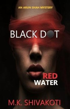 Black Dot, Red Water - Shivakoti, M. K.