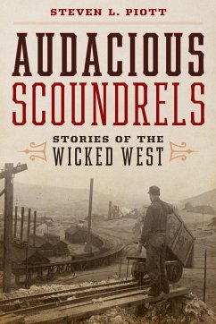 Audacious Scoundrels - Piott, Steven L.