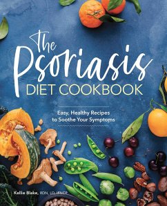 The Psoriasis Diet Cookbook - Blake, Kellie