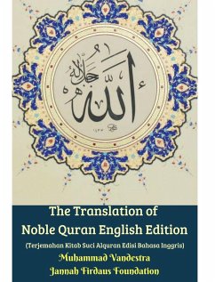 The Translation of Noble Quran English Edition (Terjemahan Kitab Suci Alquran Edisi Bahasa Inggris) Hardcover Version - Vandestra, Muhammad