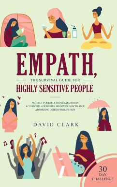 Empath, The Survival Guide for Highly Sensitive People - Clark, David