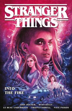 Stranger Things: Into the Fire (Graphic Novel) - Houser, Jody