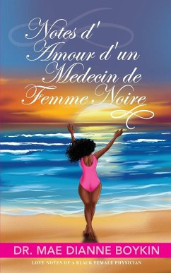 Notes d'Amour d'un Medecin de Femme Noire - Boykin, Mae Dianne