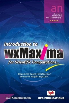 Introduction to wxMaxima for Scientific Computations - Kanagasabapathy, M.