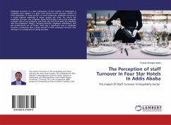 The Perception of staff Turnover In Four Star Hotels In Addis Ababa