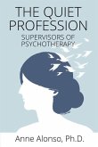The Quiet Profession: Supervisors of Psychotherapy