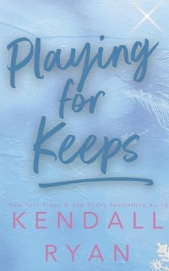 Playing for Keeps - Ryan, Kendall