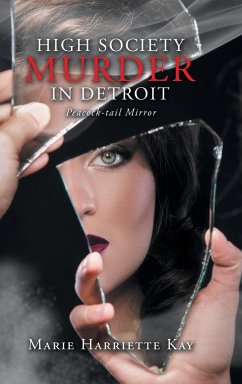 High Society Murder in Detroit - Kay, Marie Harriette