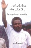 Dekeleba - the Lake Bird