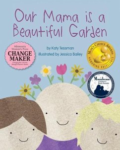 Our Mama is a Beautiful Garden - Tessman, Katy