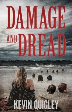 Damage and Dread - Quigley, Kevin