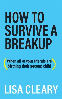 How to Survive a Breakup - Cleary, Lisa