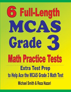 6 Full-Length MCAS Grade 3 Math Practice Tests - Smith, Michael; Nazari, Reza