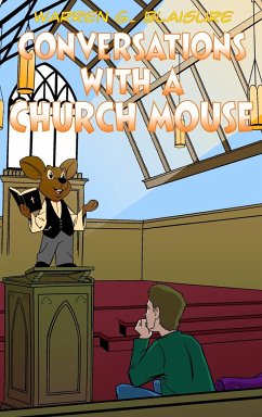 Conversations with a Church Mouse - Blaisure, Warren G.