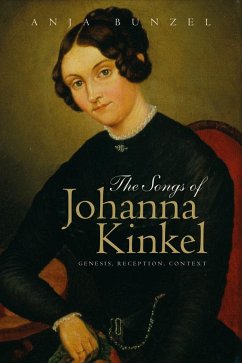 The Songs of Johanna Kinkel - Bunzel, Anja