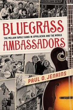 Bluegrass Ambassadors: The McLain Family Band in Appalachia and the World - Jenkins, Paul O.