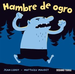 Hambre de Ogro - Leroy, Jean; Maudet, Matthieu