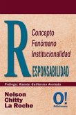 Responsabilidad: Concepto, fenómeno, institucionalidad