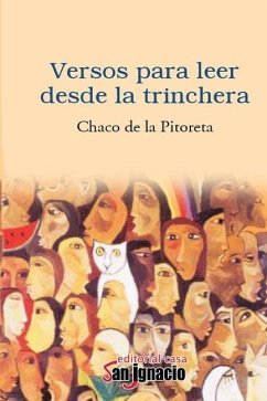 Versos para leer desde las Trincheras - de la Pitoreta, Chaco