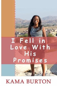 I Fell In Love With His Promises - Burton, Kama