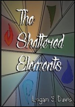 The Shattered Elements - Davis, Logan S